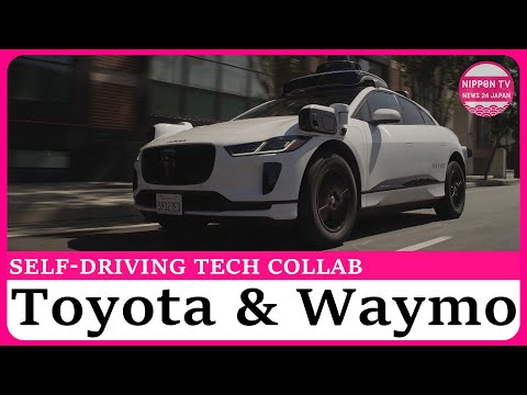 Toyota and Waymo to collaborate on self-driving technology